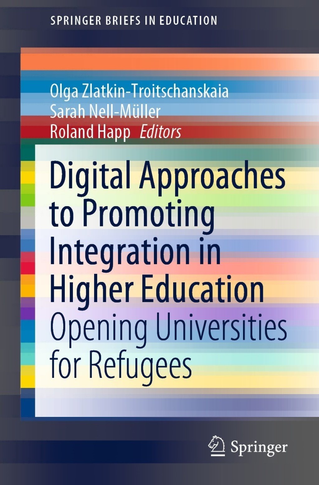 Digital Approaches to Promoting Integration in Higher Education Opening Universities for Refugees 