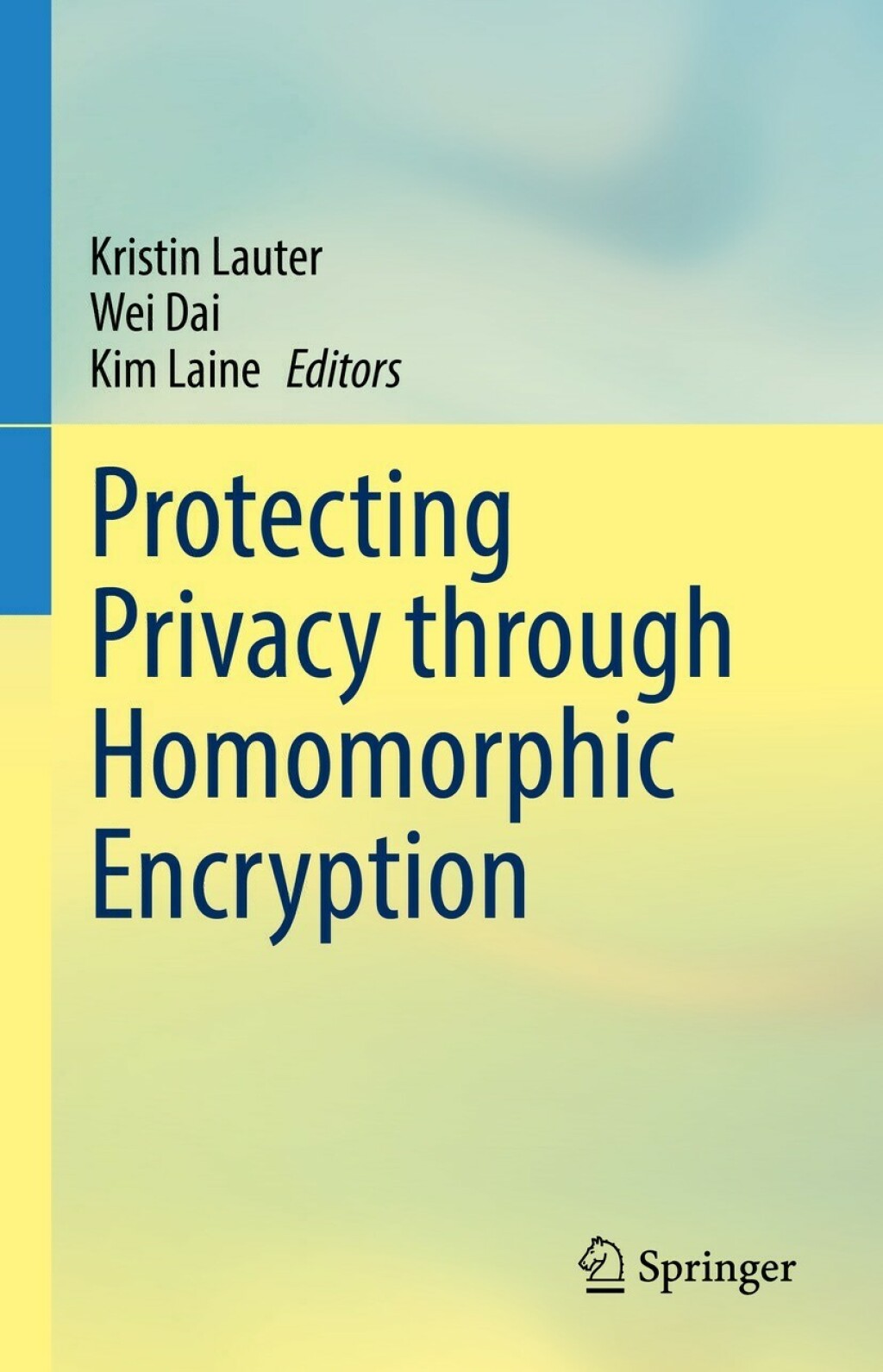 Protecting Privacy through Homomorphic Encryption 