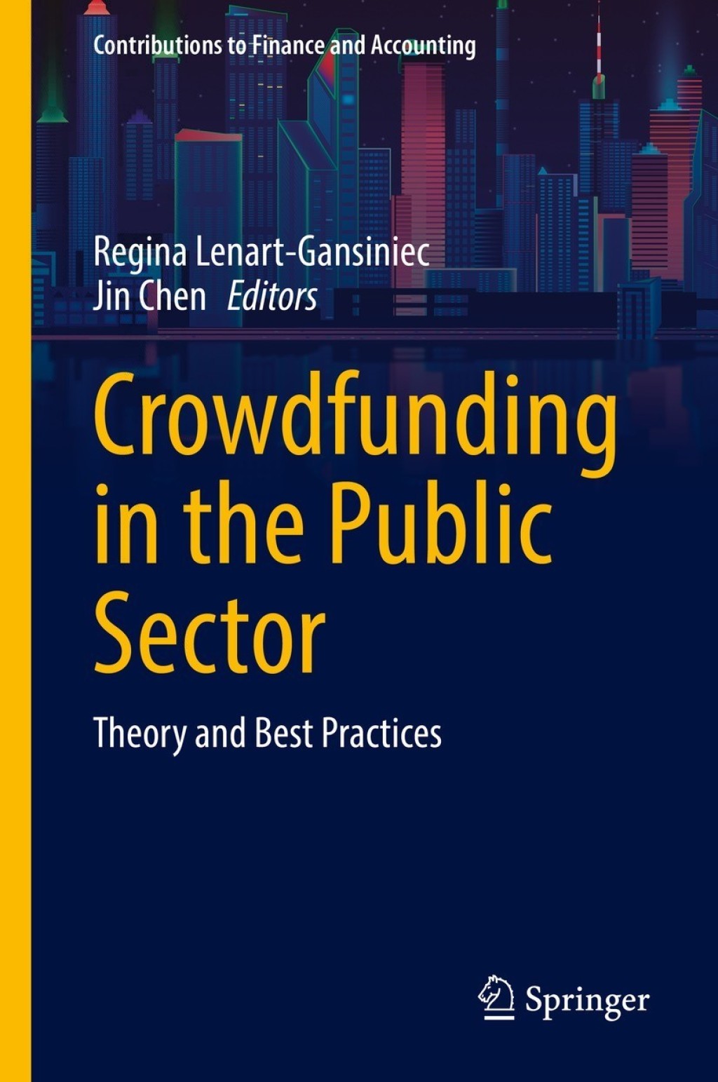 Crowdfunding in the Public Sector Theory and Best Practices 