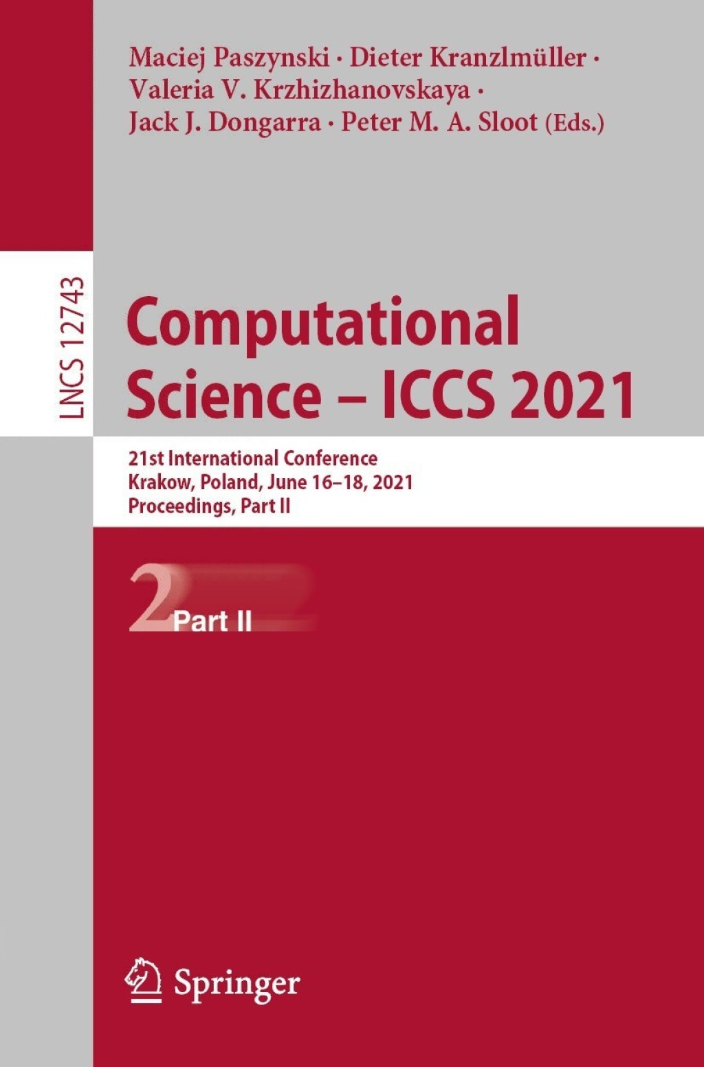Computational Science Ã¢â‚¬Å¡Ãƒâ€žÃƒÂ¶Ã¢Ë†Å¡Ãƒâ€˜Ã¢Ë†Å¡Ã‚Â¨ ICCS 2021 21st International Conference, Krakow, Poland, June 16Ã¢â‚¬Å¡Ãƒâ€žÃƒÂ¶Ã¢Ë†Å¡Ãƒâ€˜Ã¢Ë†Å¡Ã‚Â¨18, 2021, Proceedings, Part II 