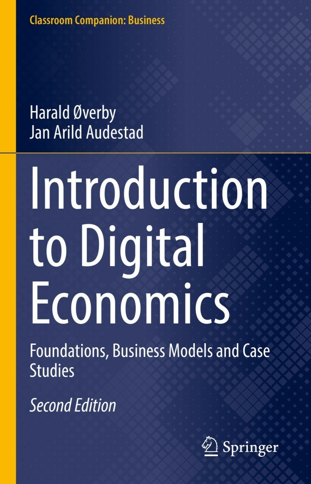 Introduction to Digital Economics Foundations, Business Models and Case Studies 2nd Edition