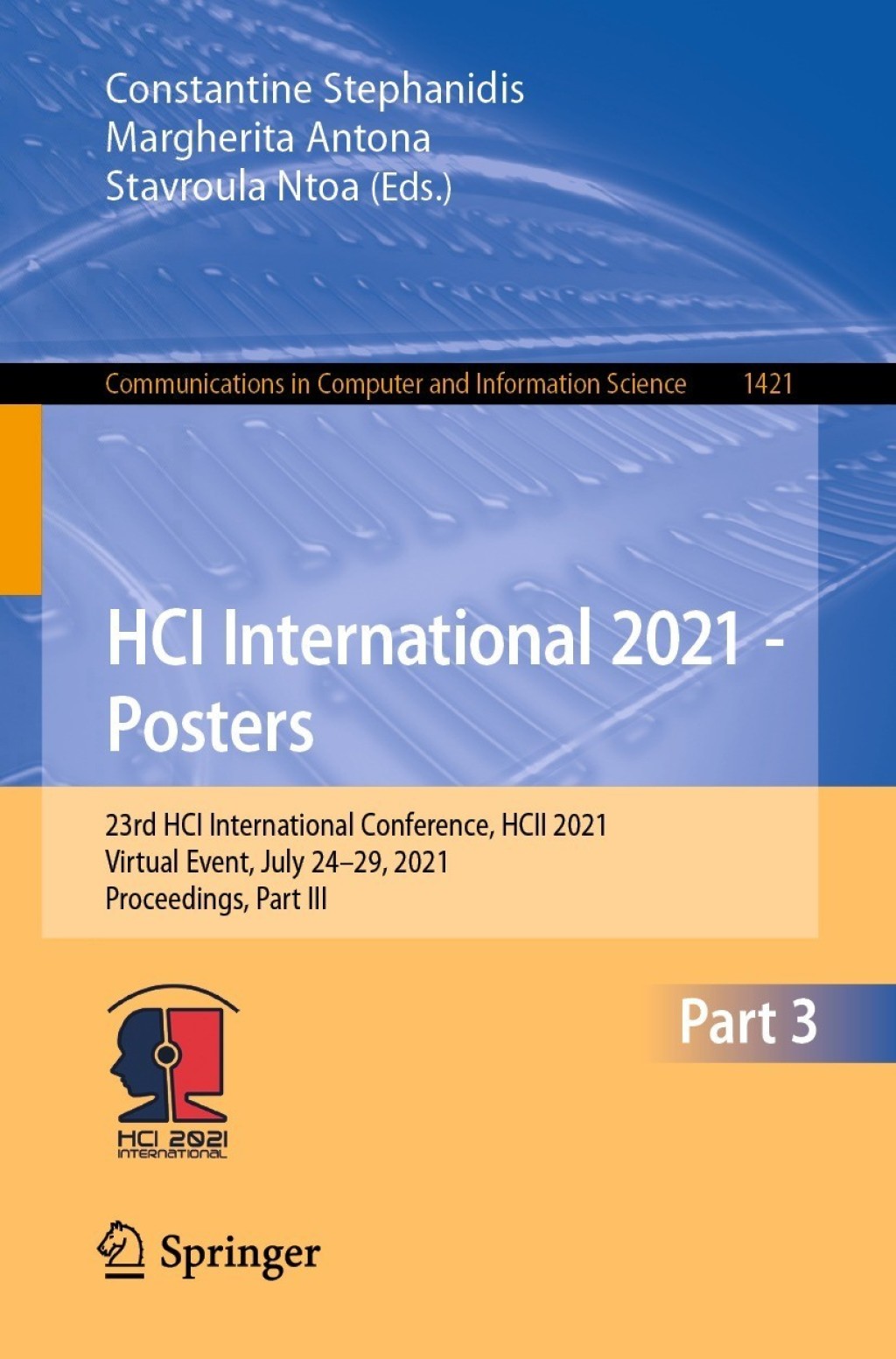 HCI International 2021 - Posters 23rd HCI International Conference, HCII 2021, Virtual Event, July 24Ã¢â‚¬Å¡Ãƒâ€žÃƒÂ¶Ã¢Ë†Å¡Ãƒâ€˜Ã¢Ë†Å¡Ã‚Â¨29, 2021, Proceedings, Part III 
