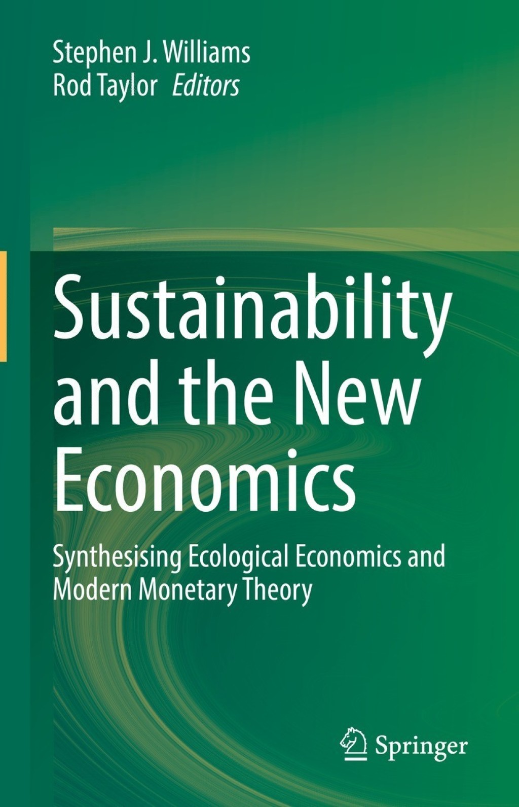 Sustainability and the New Economics Synthesising Ecological Economics and Modern Monetary Theory 