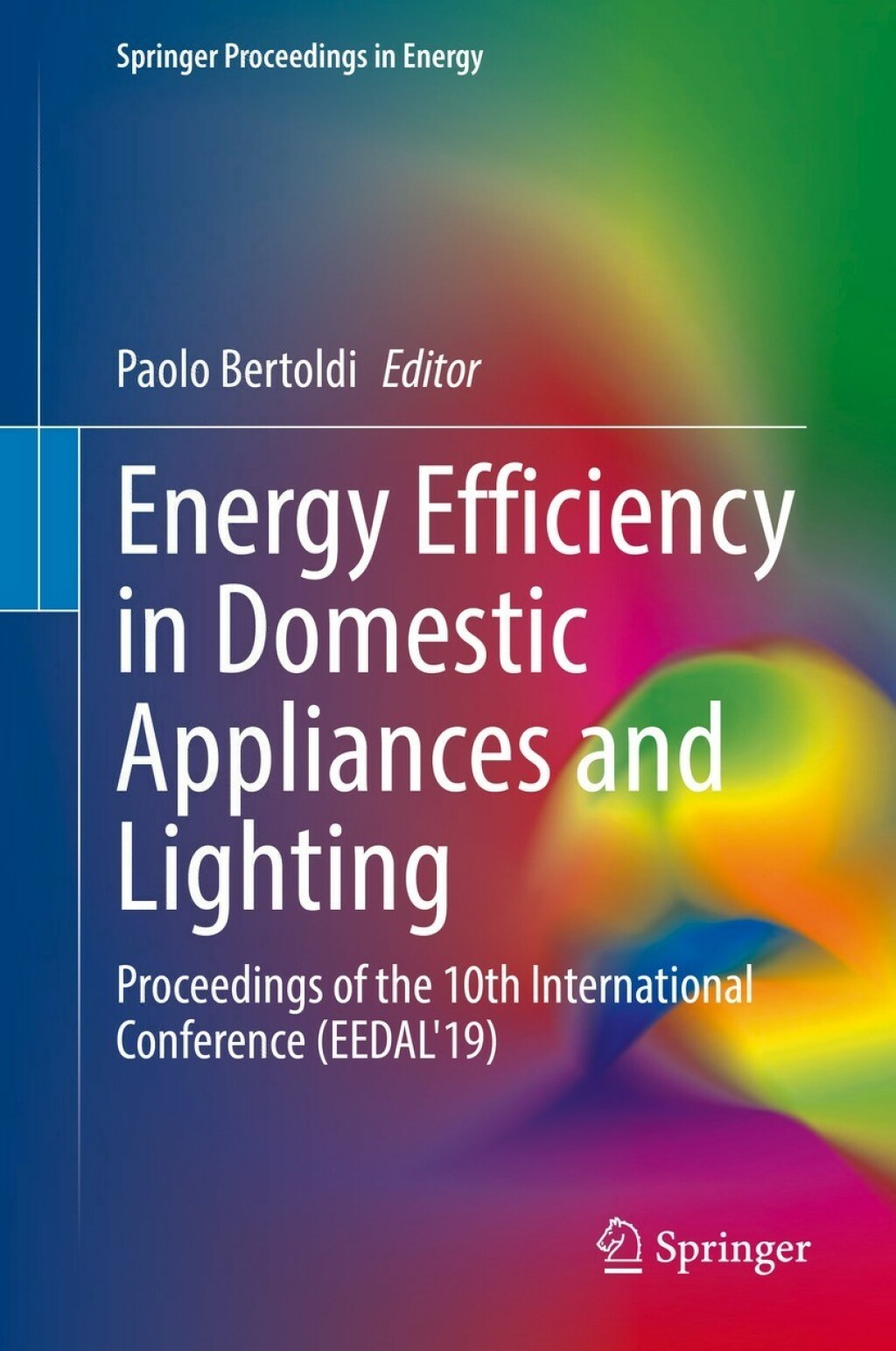Energy Efficiency in Domestic Appliances and Lighting Proceedings of the 10th International Conference (EEDAL'19) 