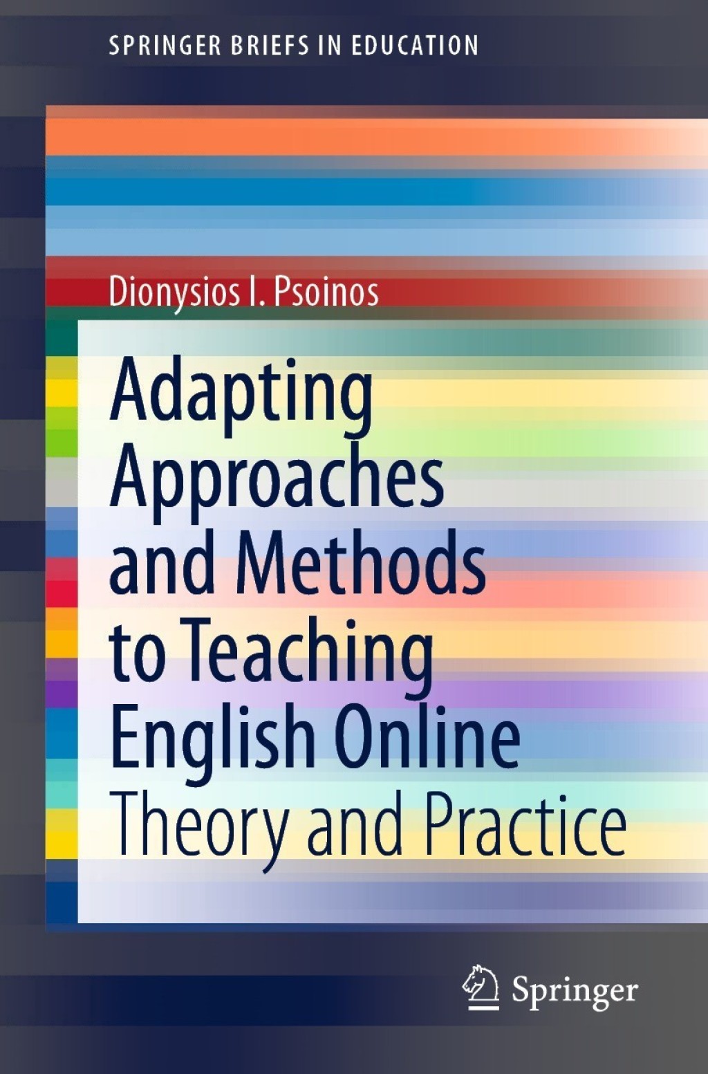 Adapting Approaches and Methods to Teaching English Online Theory and Practice 