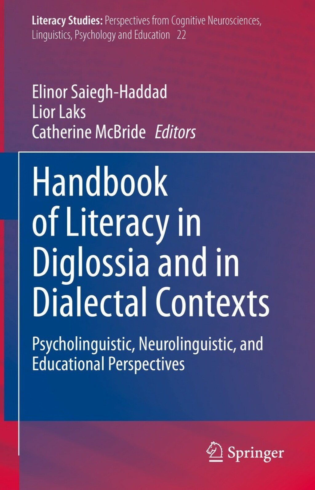 Handbook of Literacy in Diglossia and in Dialectal Contexts Psycholinguistic, Neurolinguistic, and Educational Perspectives 