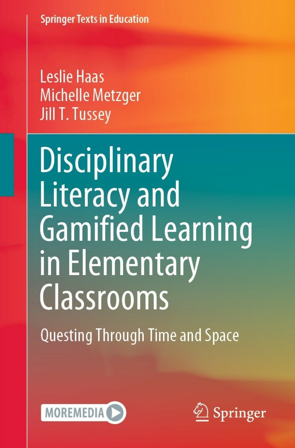 Disciplinary Literacy and Gamified Learning in Elementary Classrooms Questing Through Time and Space 
