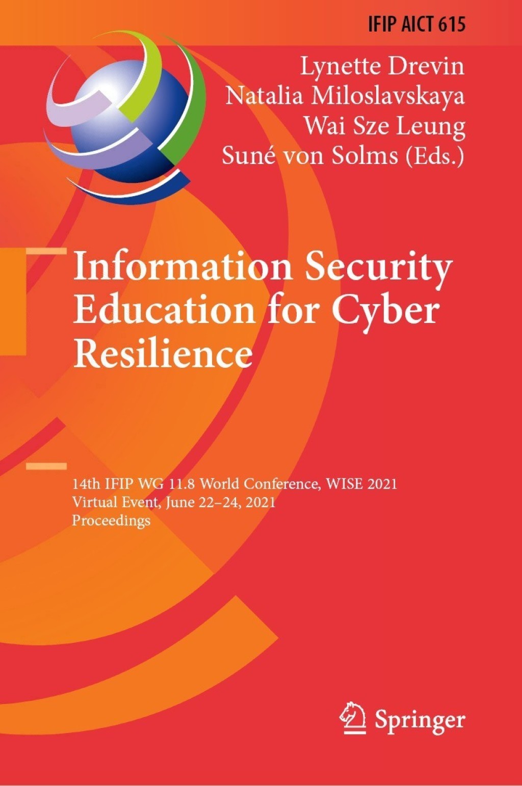 Information Security Education for Cyber Resilience 14th IFIP WG 11.8 World Conference, WISE 2021, Virtual Event, June 22Ã¢â‚¬Å¡Ãƒâ€žÃƒÂ¶Ã¢Ë†Å¡Ãƒâ€˜Ã¢Ë†Å¡Ã‚Â¨24, 2021, Proceedings 