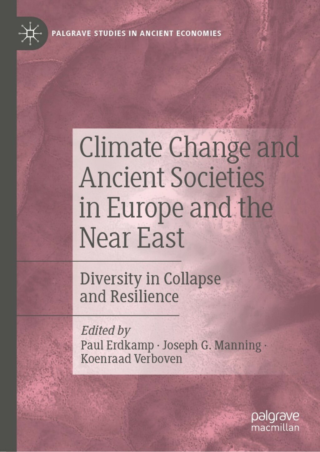 Climate Change and Ancient Societies in Europe and the Near East Diversity in Collapse and Resilience 
