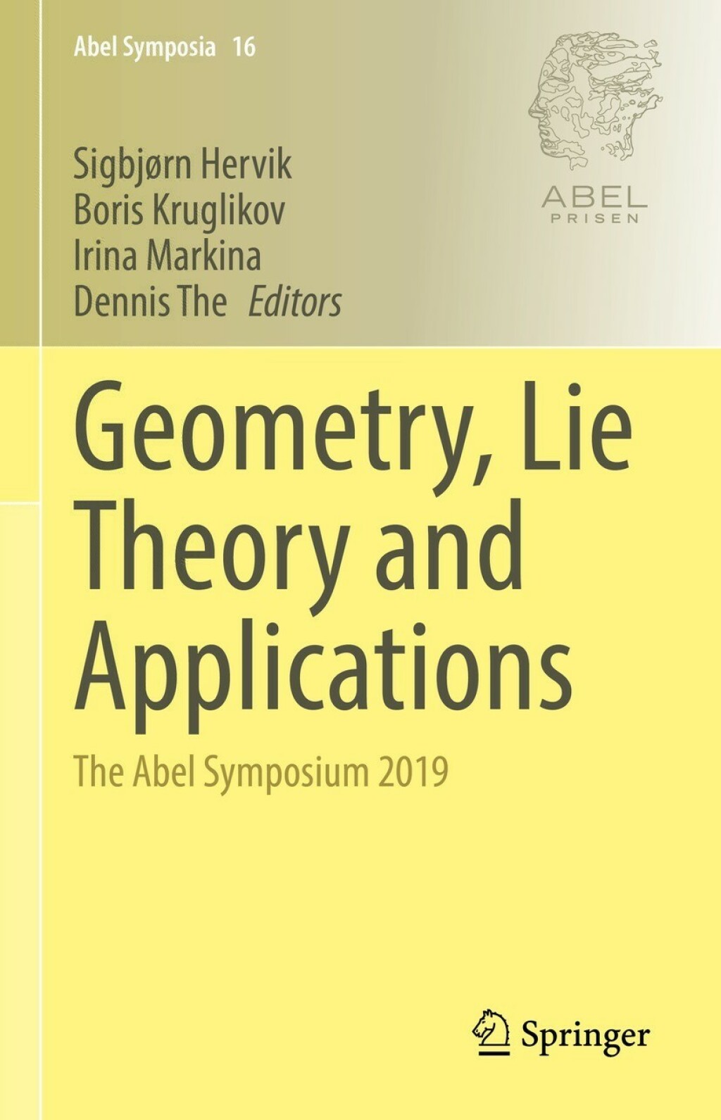 Geometry, Lie Theory and Applications The Abel Symposium 2019 