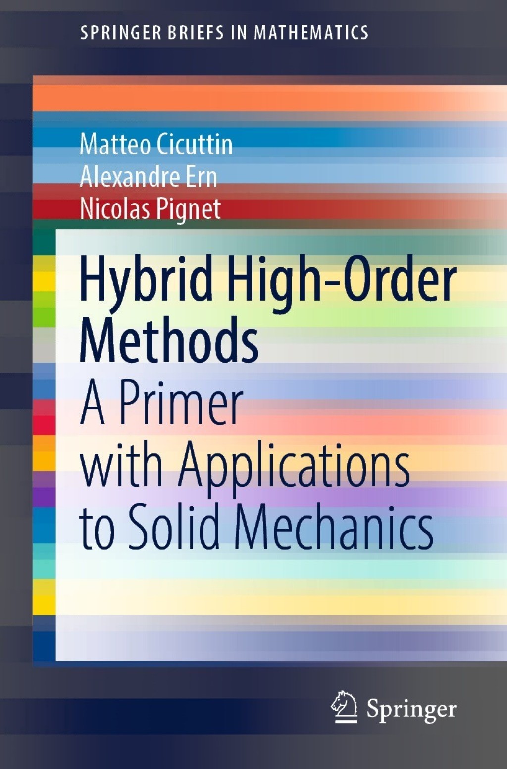 Hybrid High-Order Methods A Primer with Applications to Solid Mechanics 