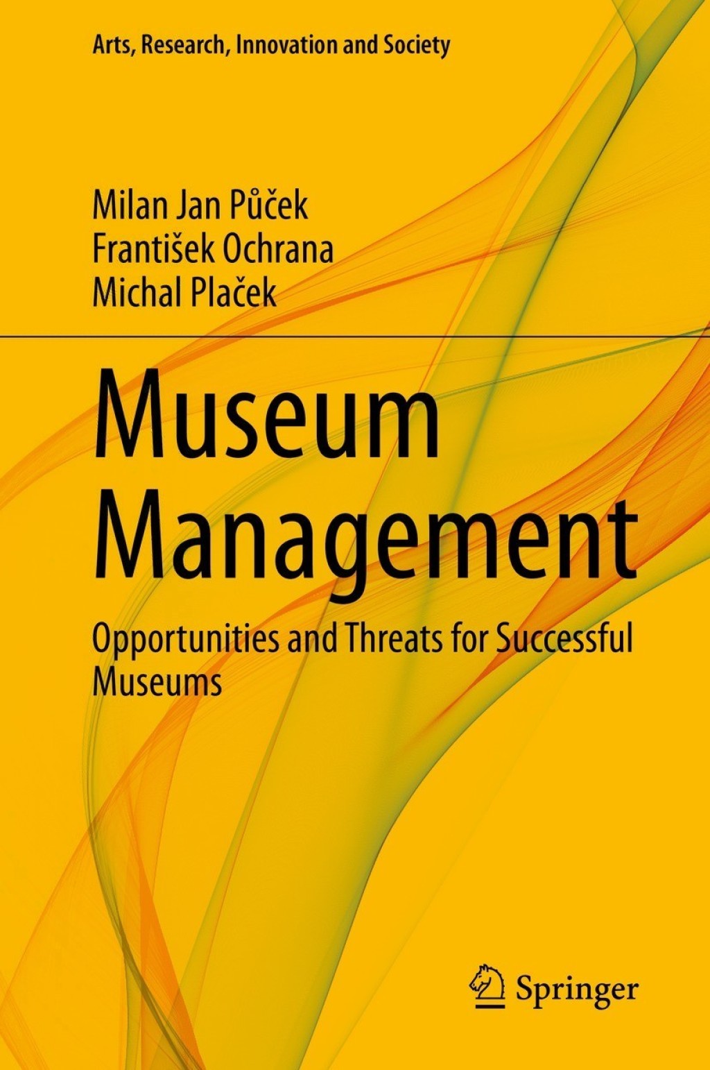 Museum Management Opportunities and Threats for Successful Museums 