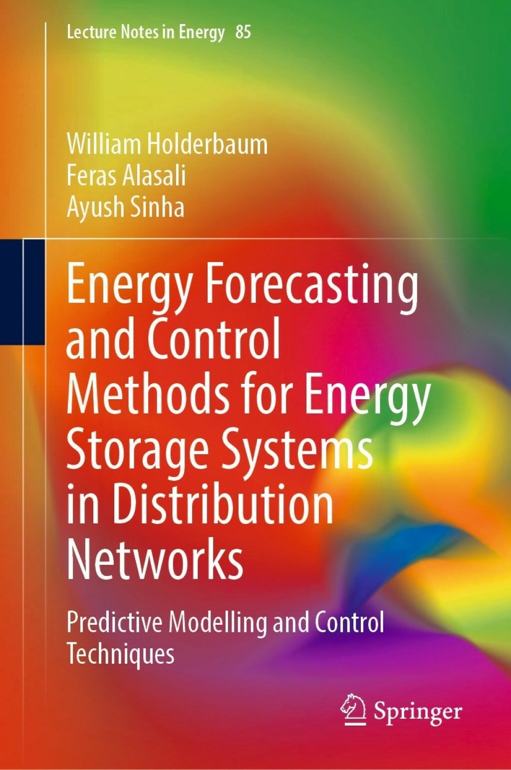 Energy Forecasting and Control Methods for Energy Storage Systems in Distribution Networks Predictive Modelling and Control Techniques 
