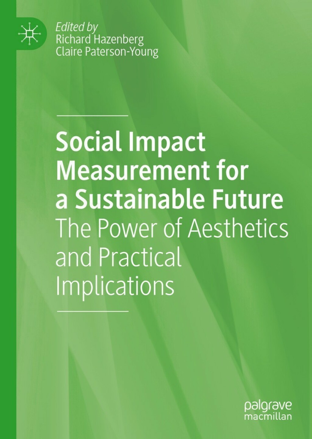 Social Impact Measurement for a Sustainable Future The Power of Aesthetics and Practical Implications 