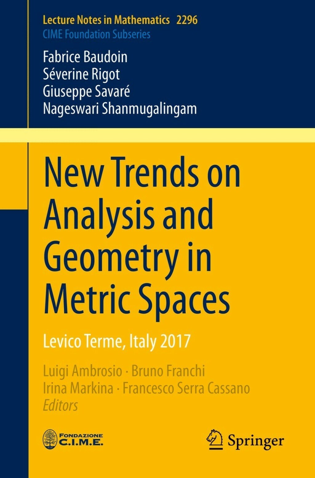 New Trends on Analysis and Geometry in Metric Spaces Levico Terme, Italy 2017 