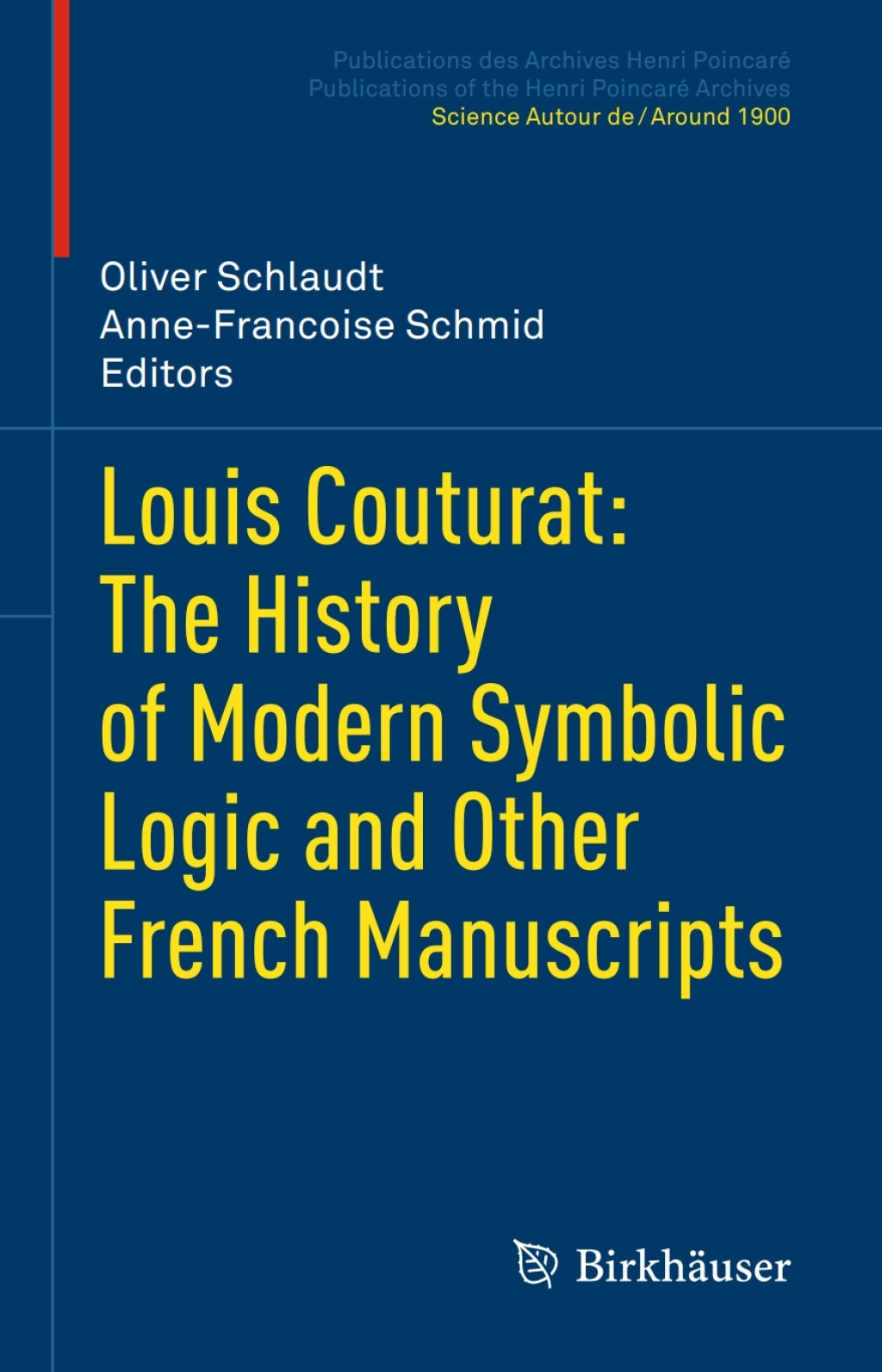 Louis Couturat: The History of Modern Symbolic Logic and Other French Manuscripts 