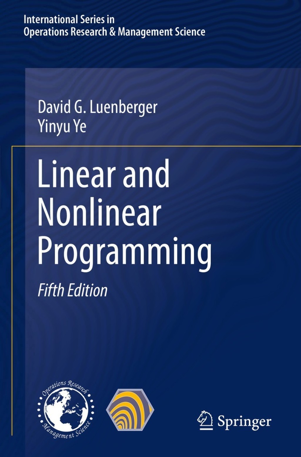 Linear and Nonlinear Programming 5th Edition