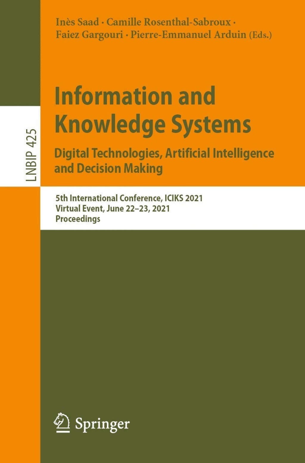 Information and Knowledge Systems. Digital Technologies, Artificial Intelligence and Decision Making 5th International Conference, ICIKS 2021, Virtual Event, June 22Ã¢â‚¬Å¡Ãƒâ€žÃƒÂ¶Ã¢Ë†Å¡Ãƒâ€˜Ã¢Ë†Å¡Ã‚Â¨23, 2021, Proceedings 