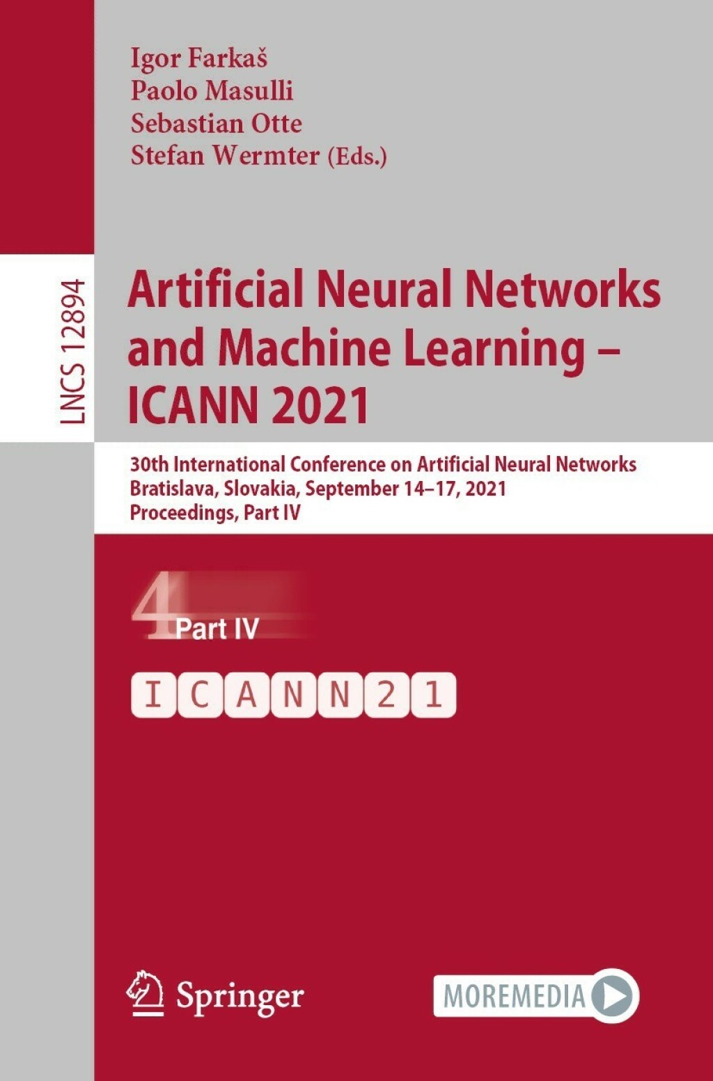 Artificial Neural Networks and Machine Learning Ã¢â‚¬Å¡Ãƒâ€žÃƒÂ¶Ã¢Ë†Å¡Ãƒâ€˜Ã¢Ë†Å¡Ã‚Â¨ ICANN 2021 30th International Conference on Artificial Neural Networks, Bratislava, Slovakia, September 14Ã¢â‚¬Å¡Ãƒâ€žÃƒÂ¶Ã¢Ë†Å¡Ãƒâ€˜Ã¢Ë†Å¡Ã‚Â¨17, 2021, Proceedings, Part IV 