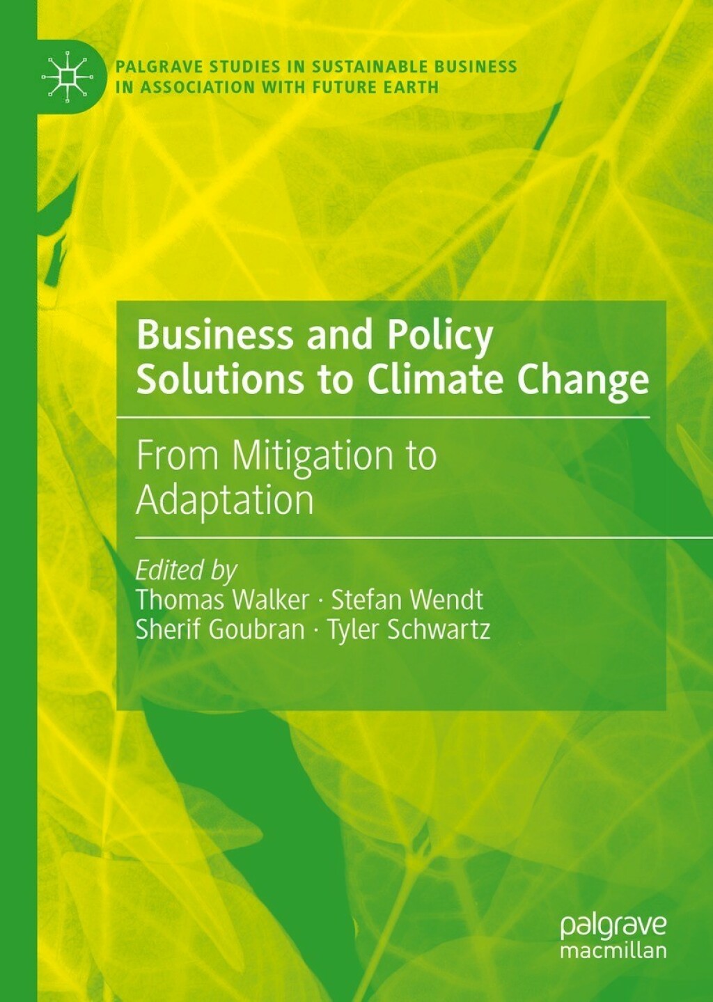 Business and Policy Solutions to Climate Change From Mitigation to Adaptation 