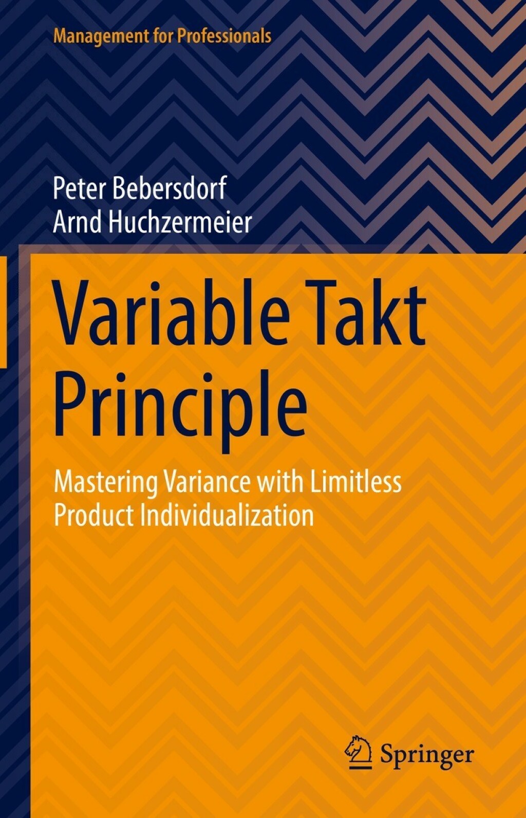 Variable Takt Principle Mastering Variance with Limitless Product Individualization 