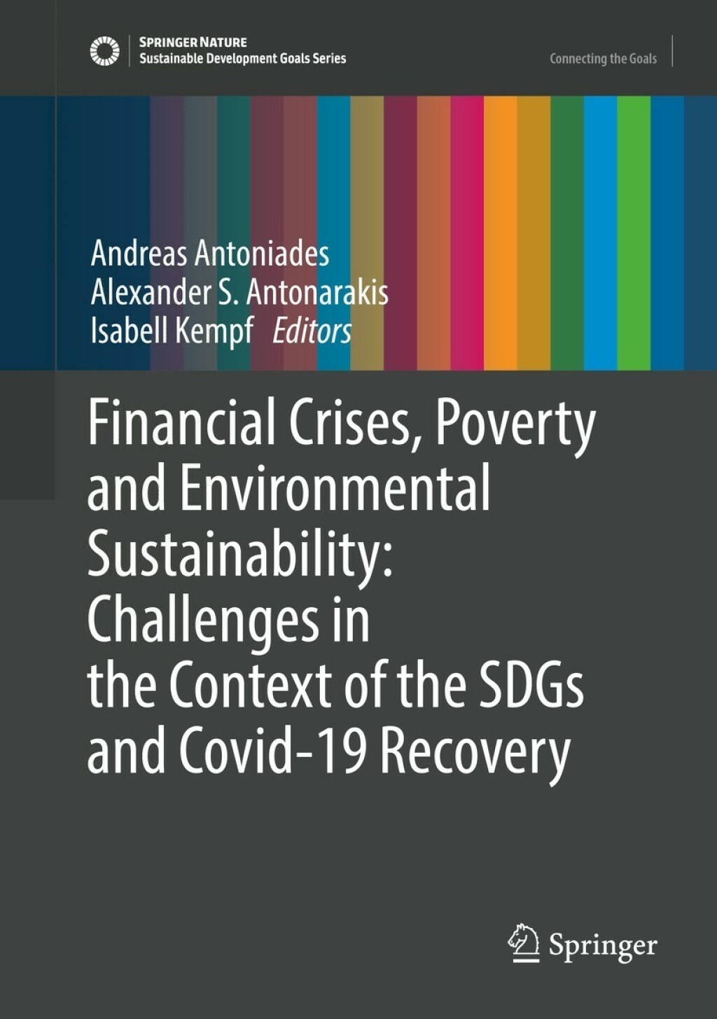 Financial Crises, Poverty and Environmental Sustainability: Challenges in the Context of the SDGs and Covid-19 Recovery 