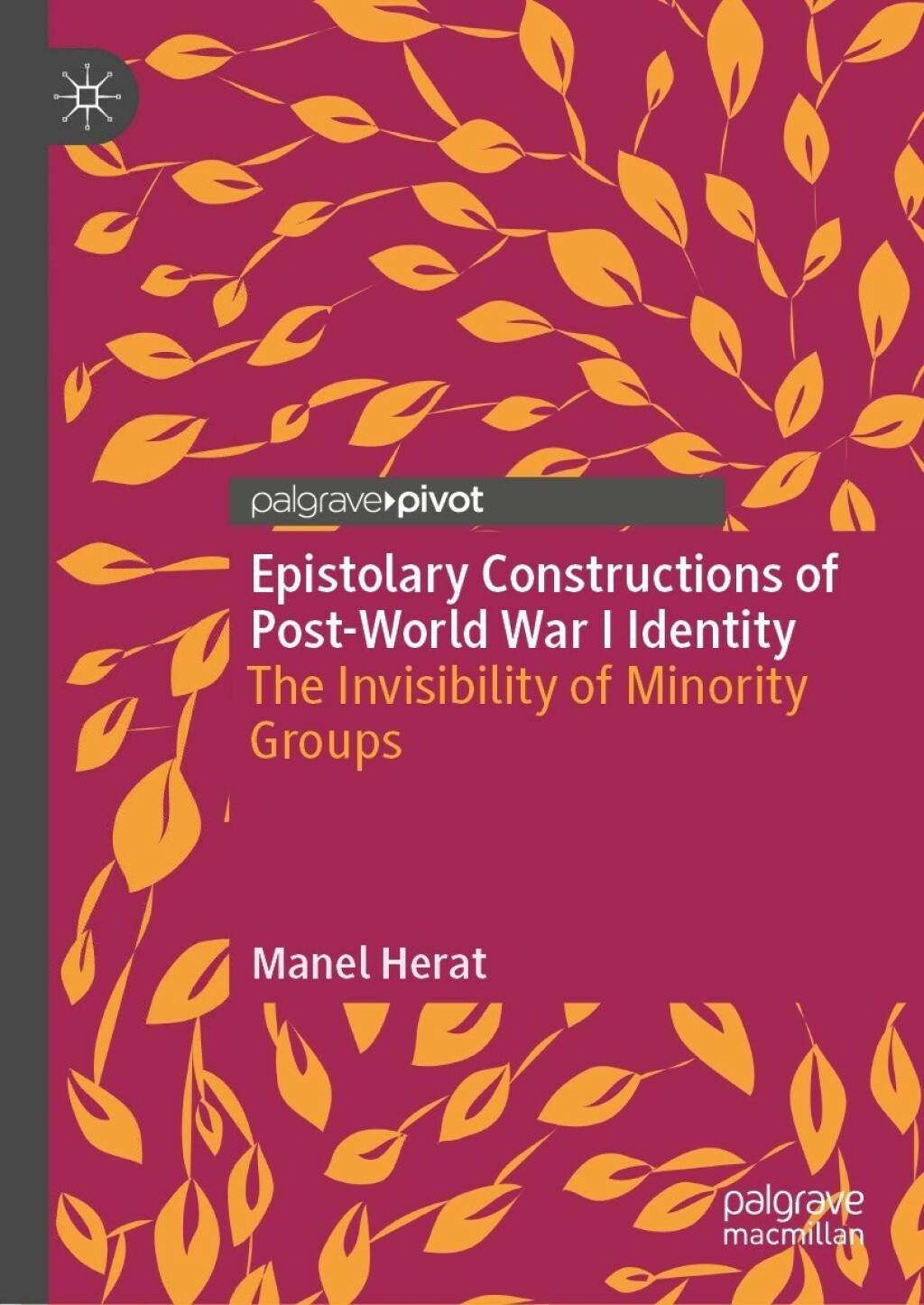 Epistolary Constructions of Post-World War I Identity The Invisibility of Minority Groups 
