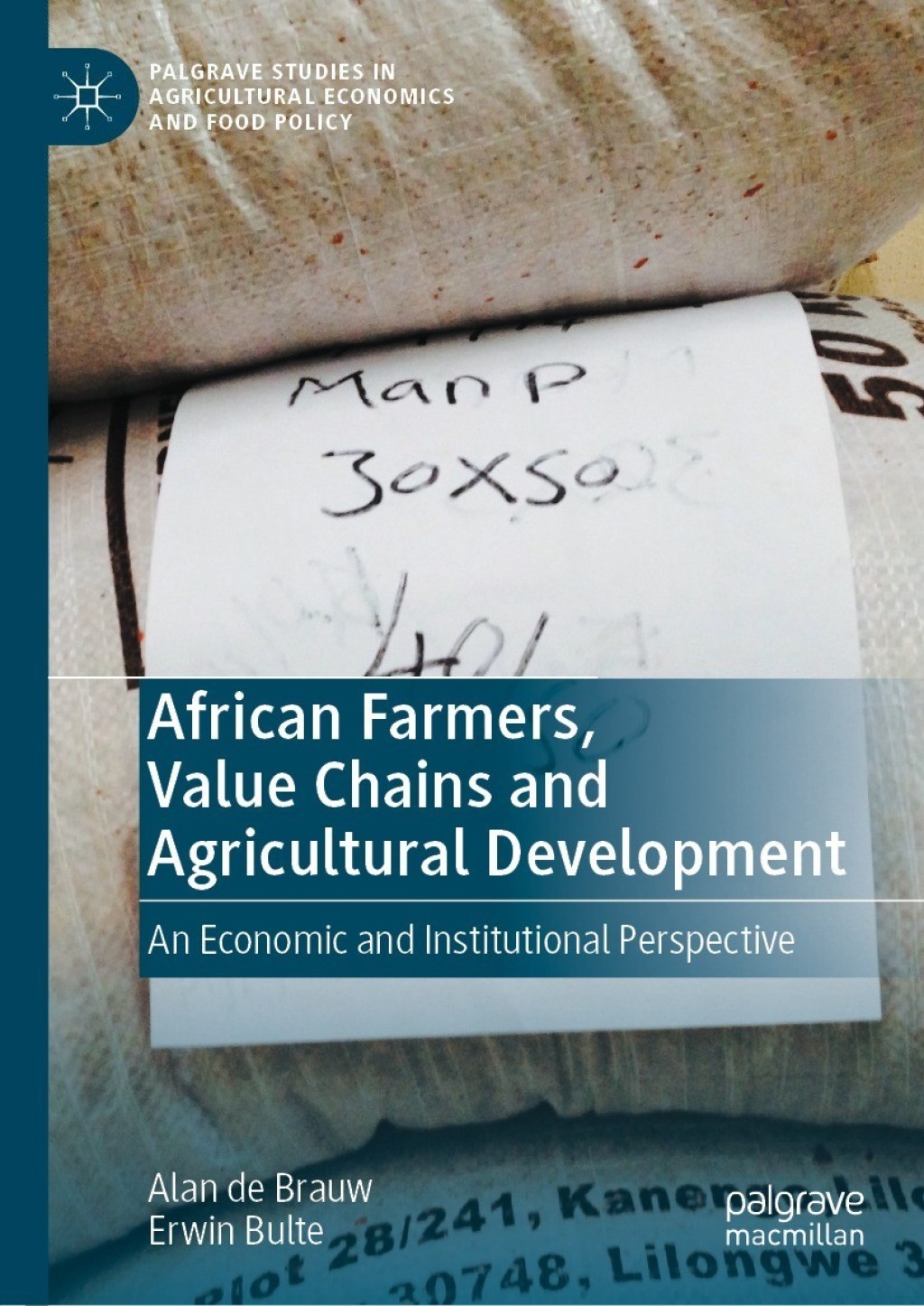 African Farmers, Value Chains and Agricultural Development An Economic and Institutional Perspective 