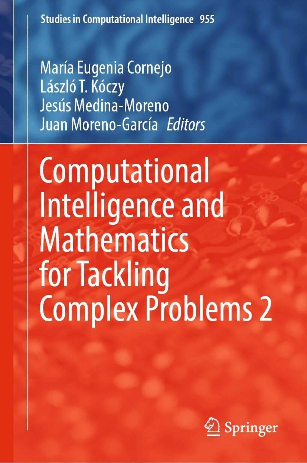 Computational Intelligence and Mathematics for Tackling Complex Problems 2 