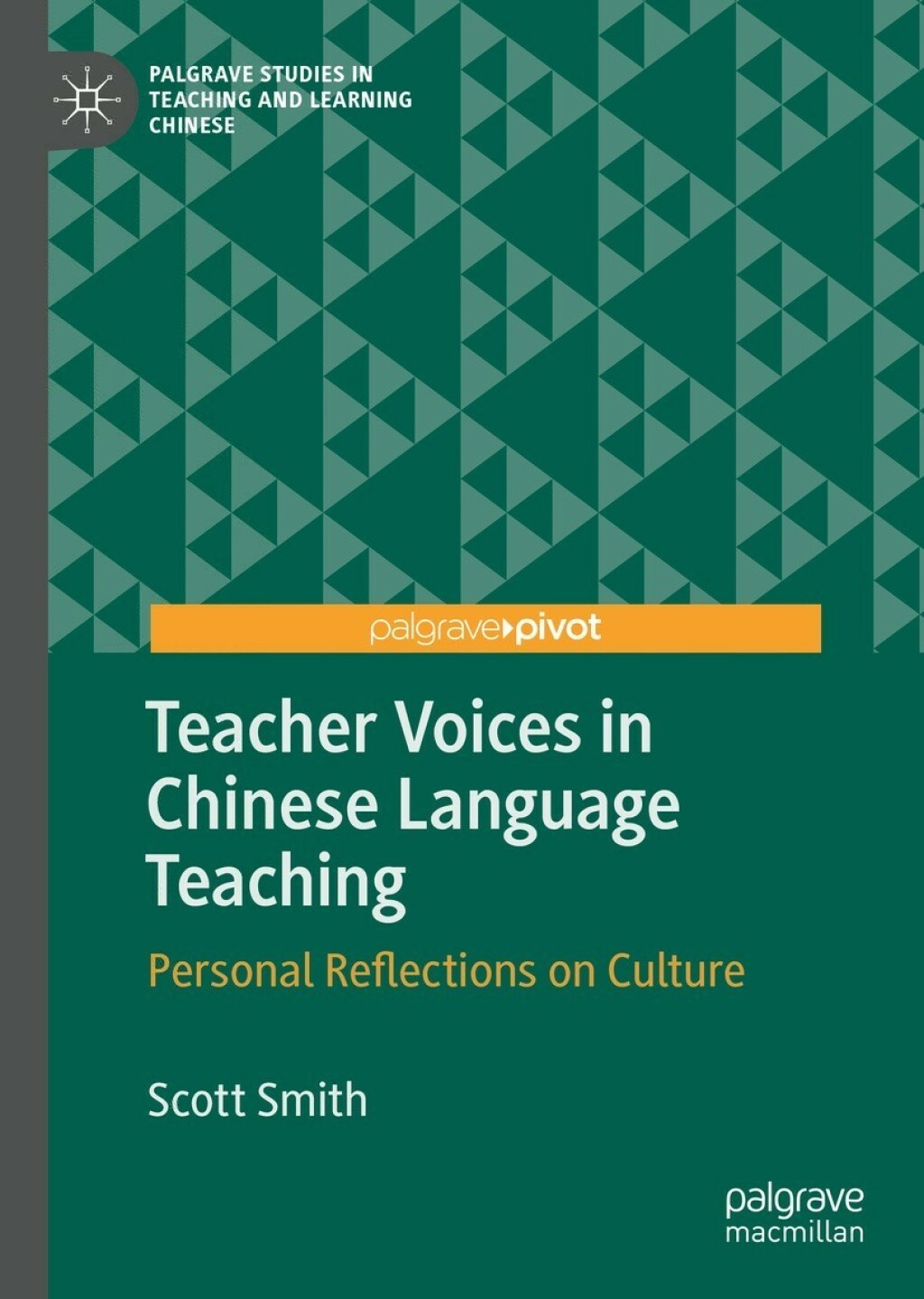 Teacher Voices in Chinese Language Teaching Personal Reflections on Culture 