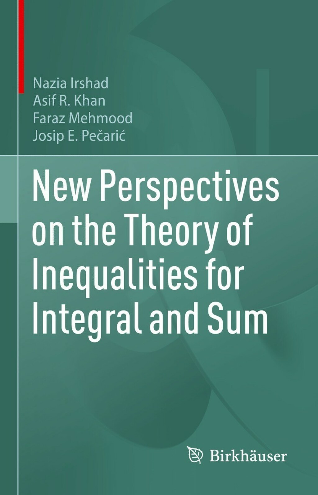New Perspectives on the Theory of Inequalities for Integral and Sum 