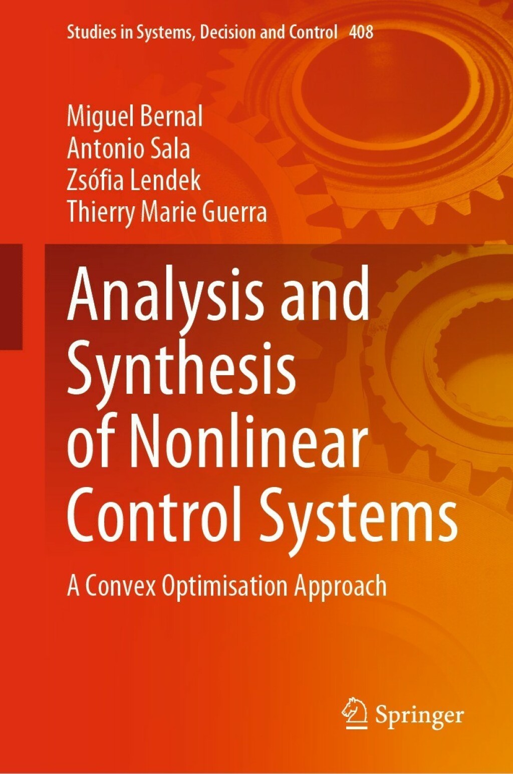 Analysis and Synthesis of Nonlinear Control Systems A Convex Optimisation Approach 