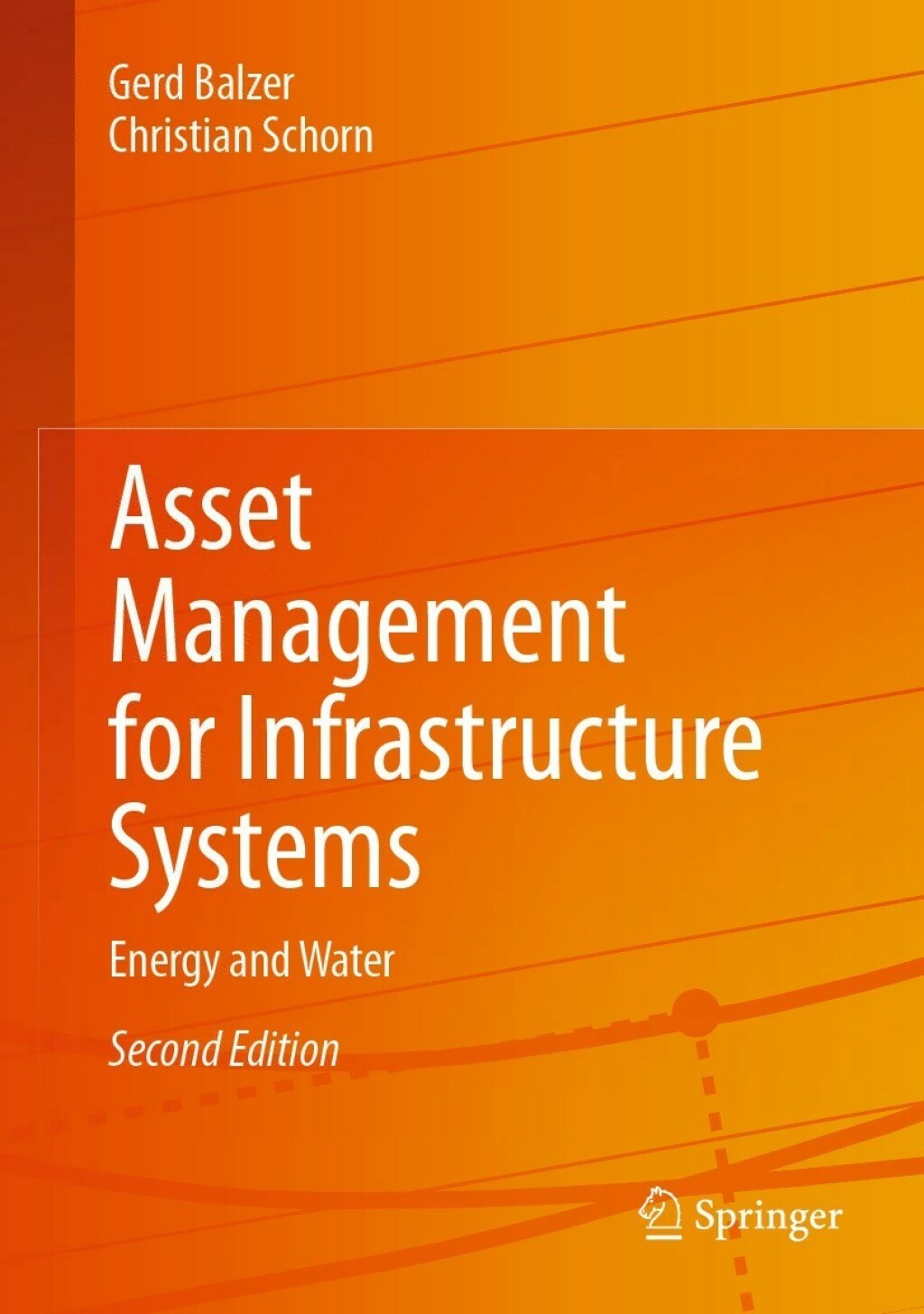 Asset Management for Infrastructure Systems Energy and Water 2nd Edition