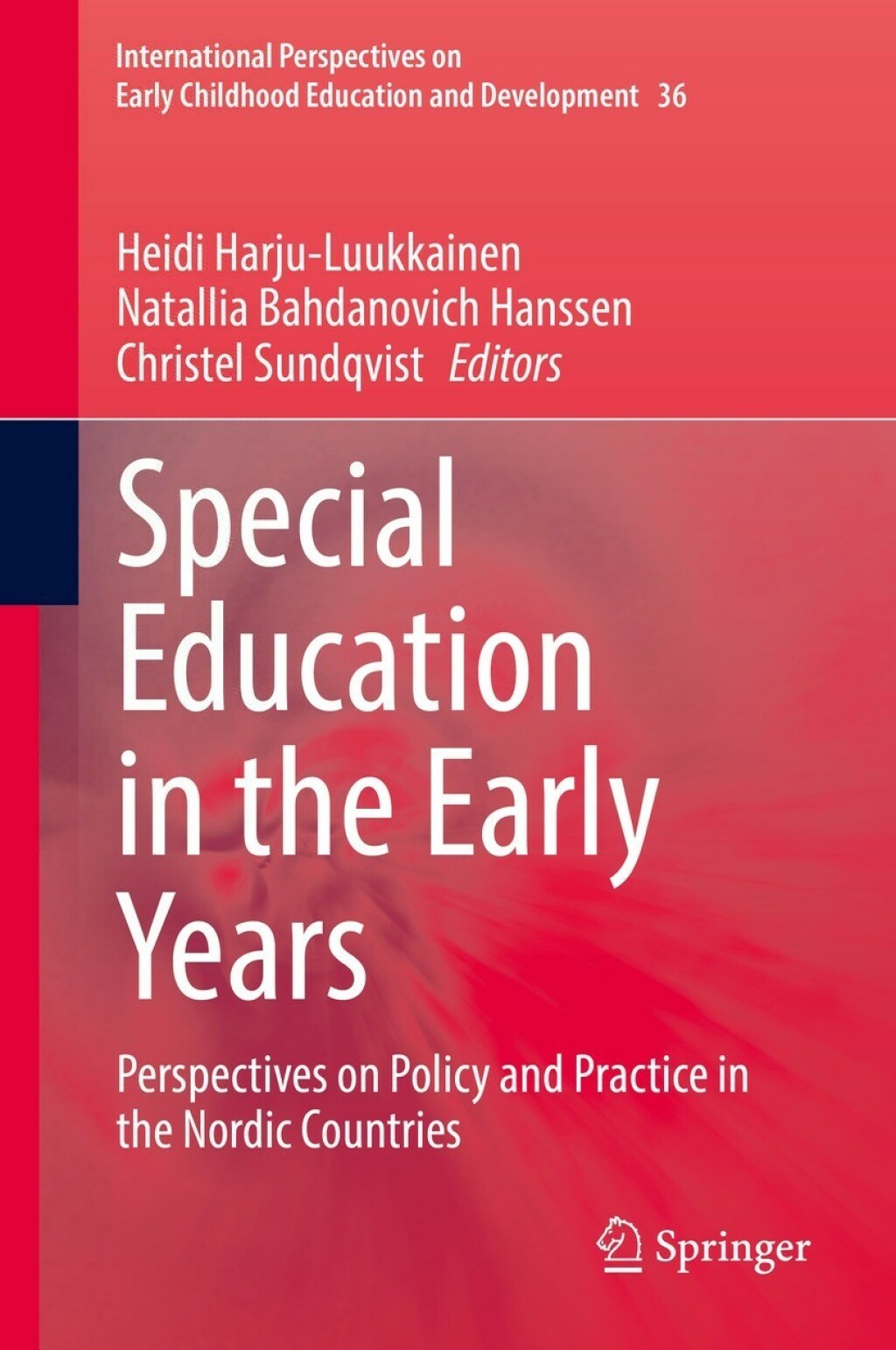 Special Education in the Early Years Perspectives on Policy and Practice in the Nordic Countries 