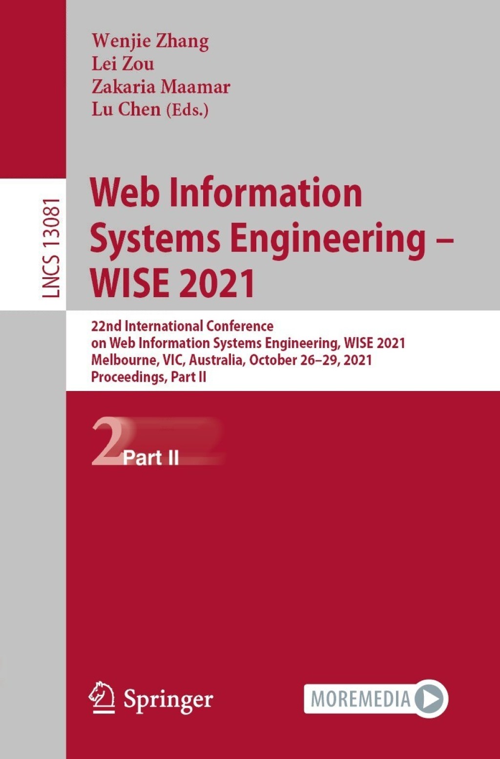 Web Information Systems Engineering Ã¢â‚¬Å¡Ãƒâ€žÃƒÂ¶Ã¢Ë†Å¡Ãƒâ€˜Ã¢Ë†Å¡Ã‚Â¨ WISE 2021 22nd International Conference on Web Information Systems Engineering, WISE 2021, Melbourne, VIC, Australia, October 26Ã¢â‚¬Å¡Ãƒâ€žÃƒÂ¶Ã¢Ë†Å¡Ãƒâ€˜Ã¢Ë†Å¡Ã‚Â¨29, 2021, Proceedings, Part II 