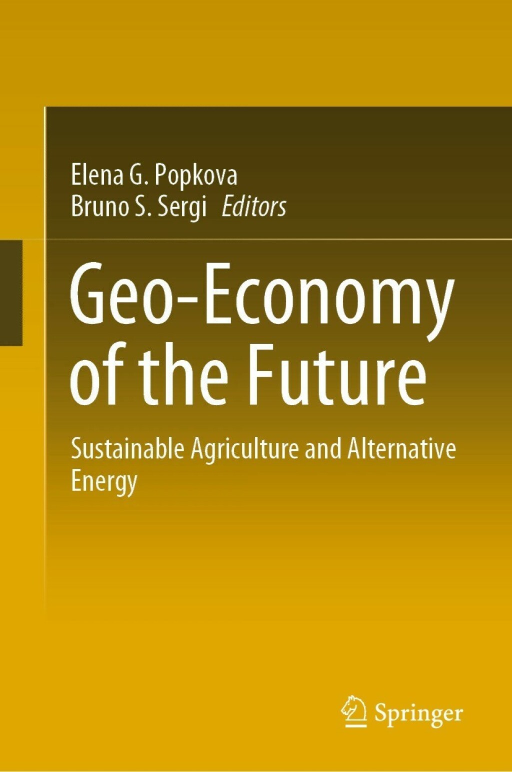 Geo-Economy of the Future Sustainable Agriculture and Alternative Energy 