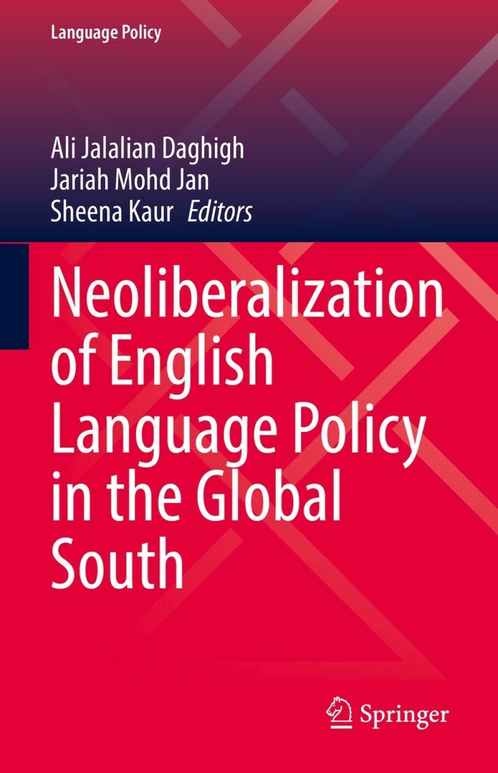 Neoliberalization of English Language Policy in the Global South 