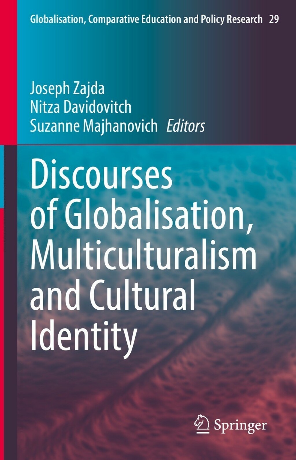 Discourses of Globalisation, Multiculturalism and Cultural Identity 
