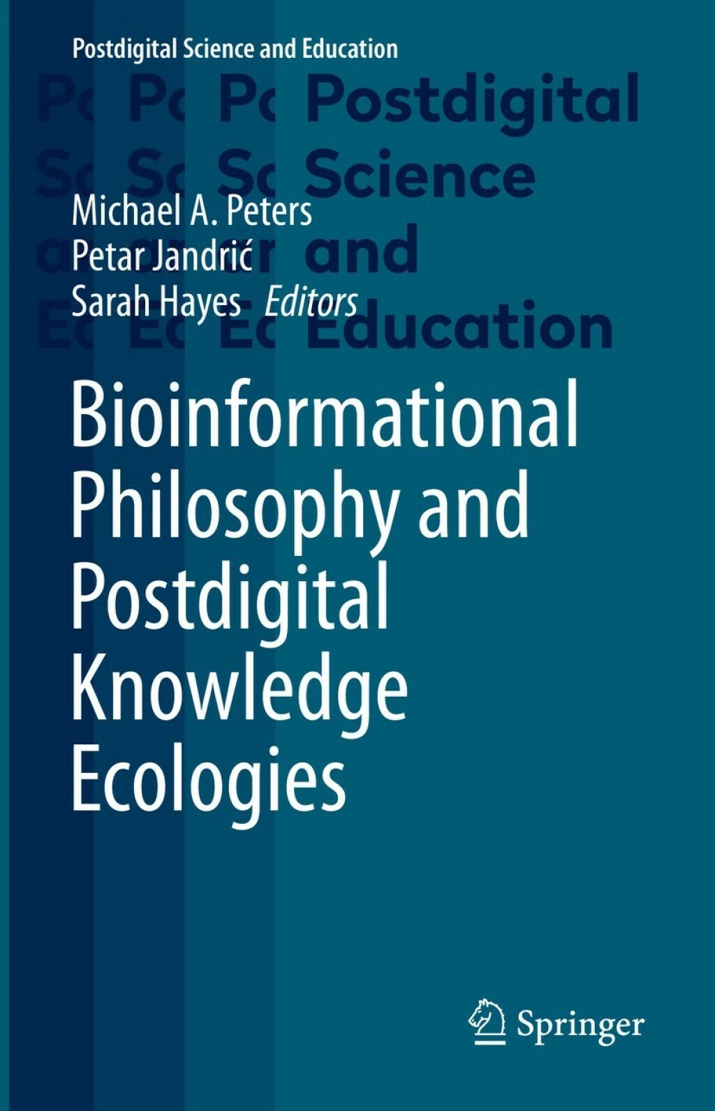 Bioinformational Philosophy and Postdigital Knowledge Ecologies 