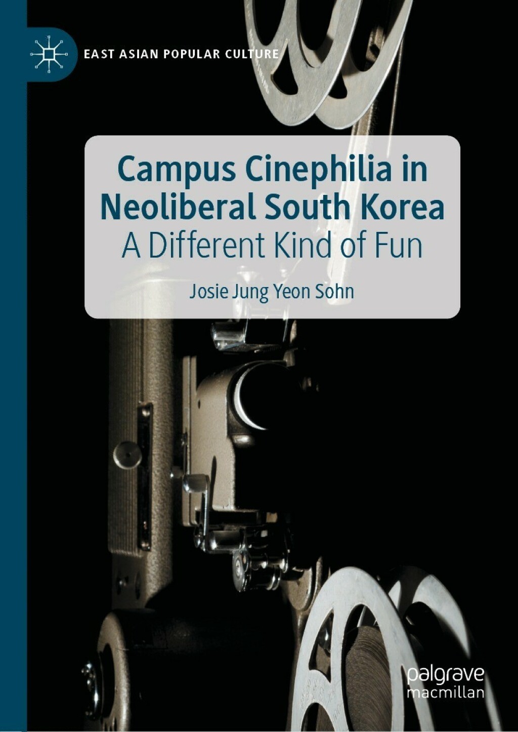 Campus Cinephilia in Neoliberal South Korea A Different Kind of Fun 