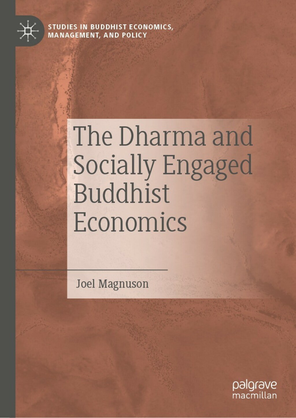 The Dharma and Socially Engaged Buddhist Economics 