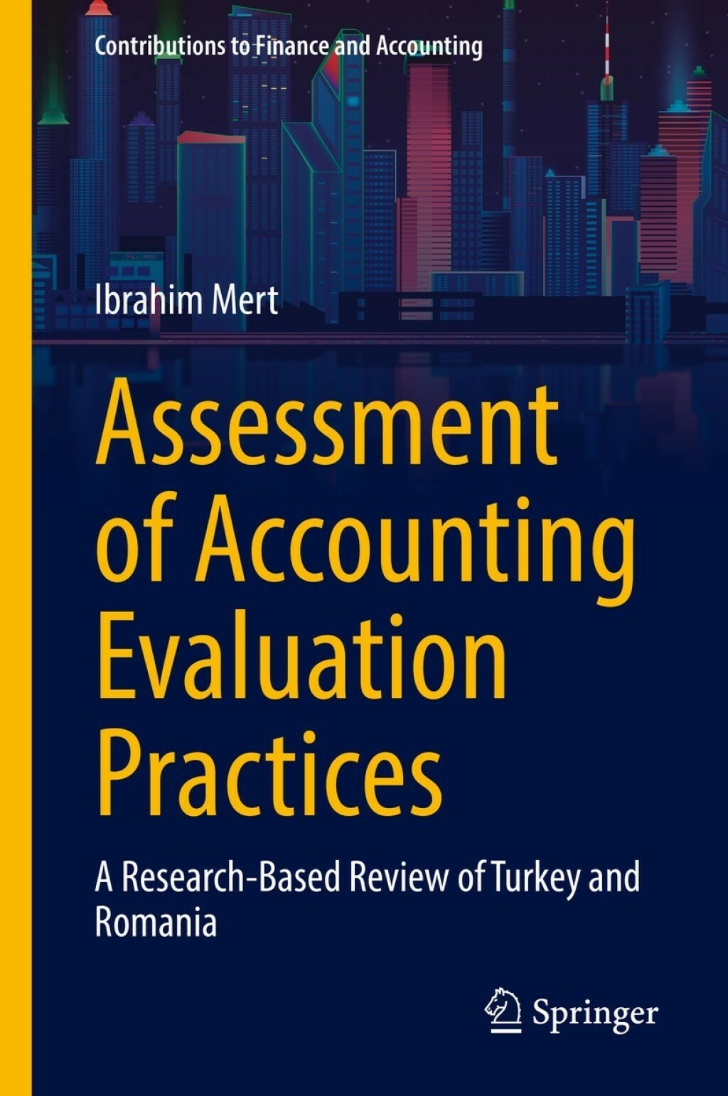 Assessment of Accounting Evaluation Practices A Research-Based Review of Turkey and Romania 