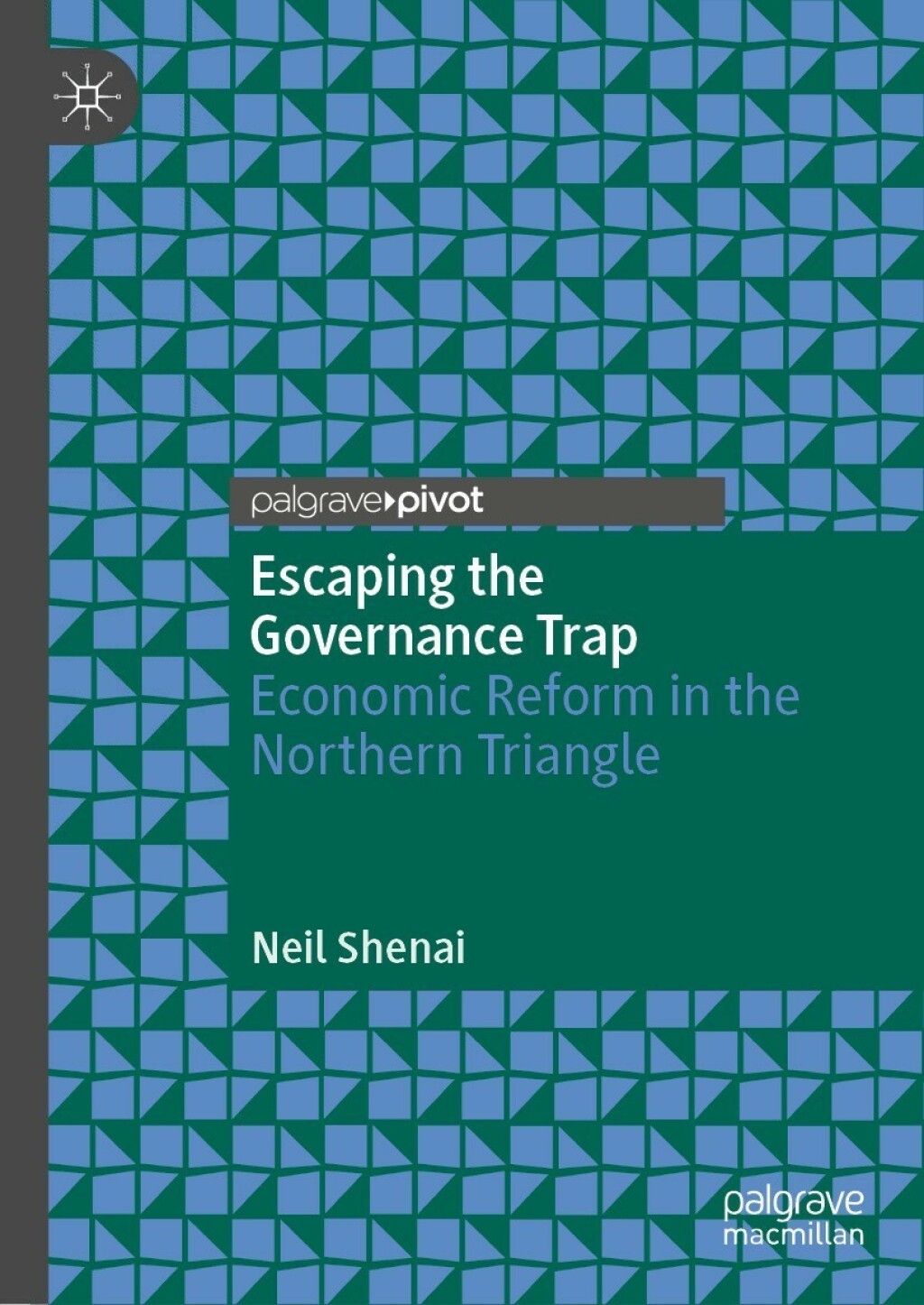 Escaping the Governance Trap Economic Reform in the Northern Triangle 