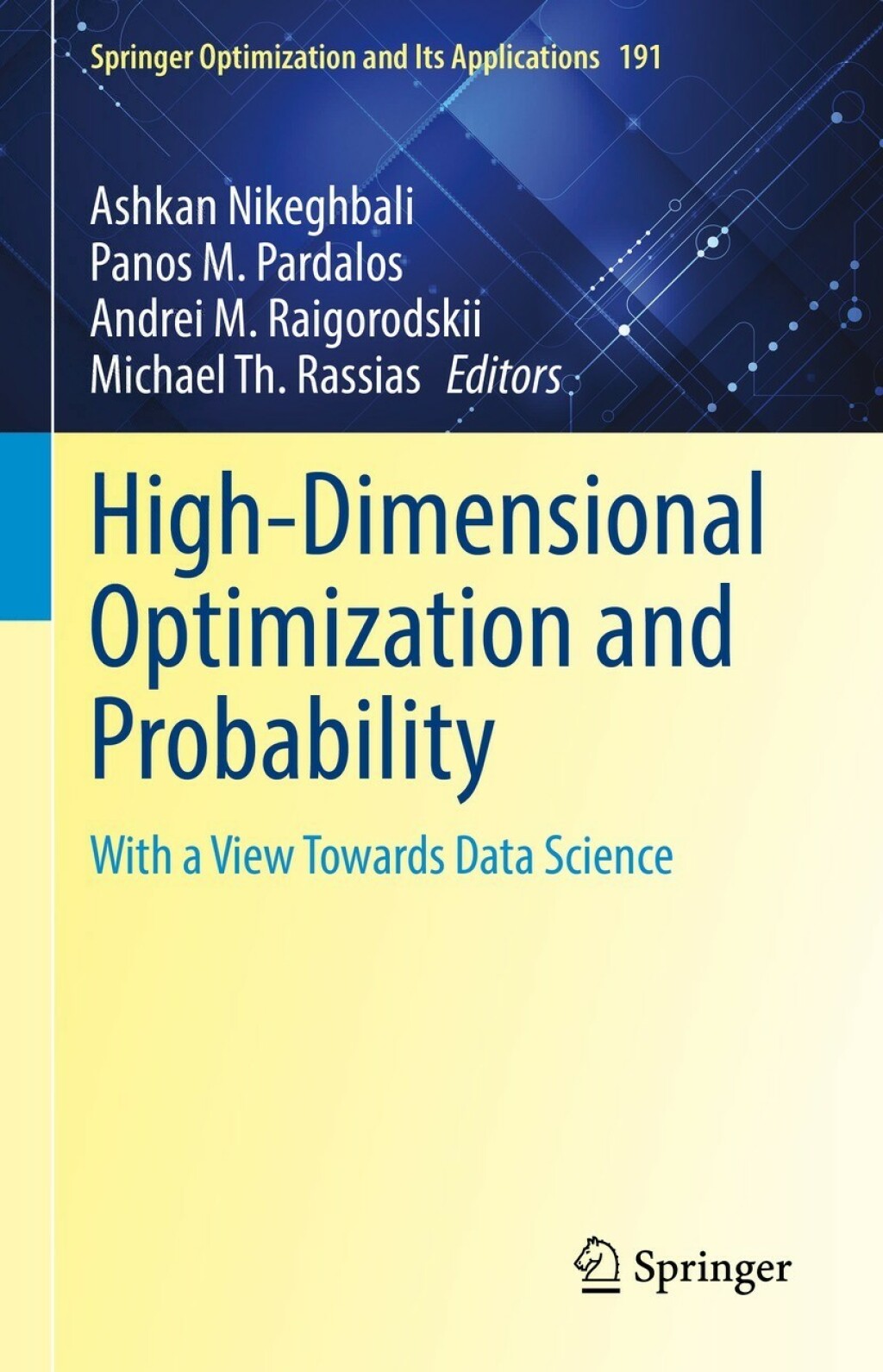 High-Dimensional Optimization and Probability With a View Towards Data Science 
