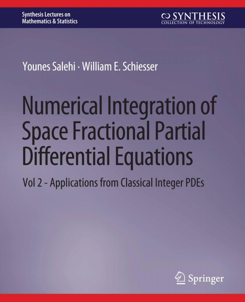 Numerical Integration of Space Fractional Partial Differential Equations Vol 2 - Applications from Classical Integer PDEs 
