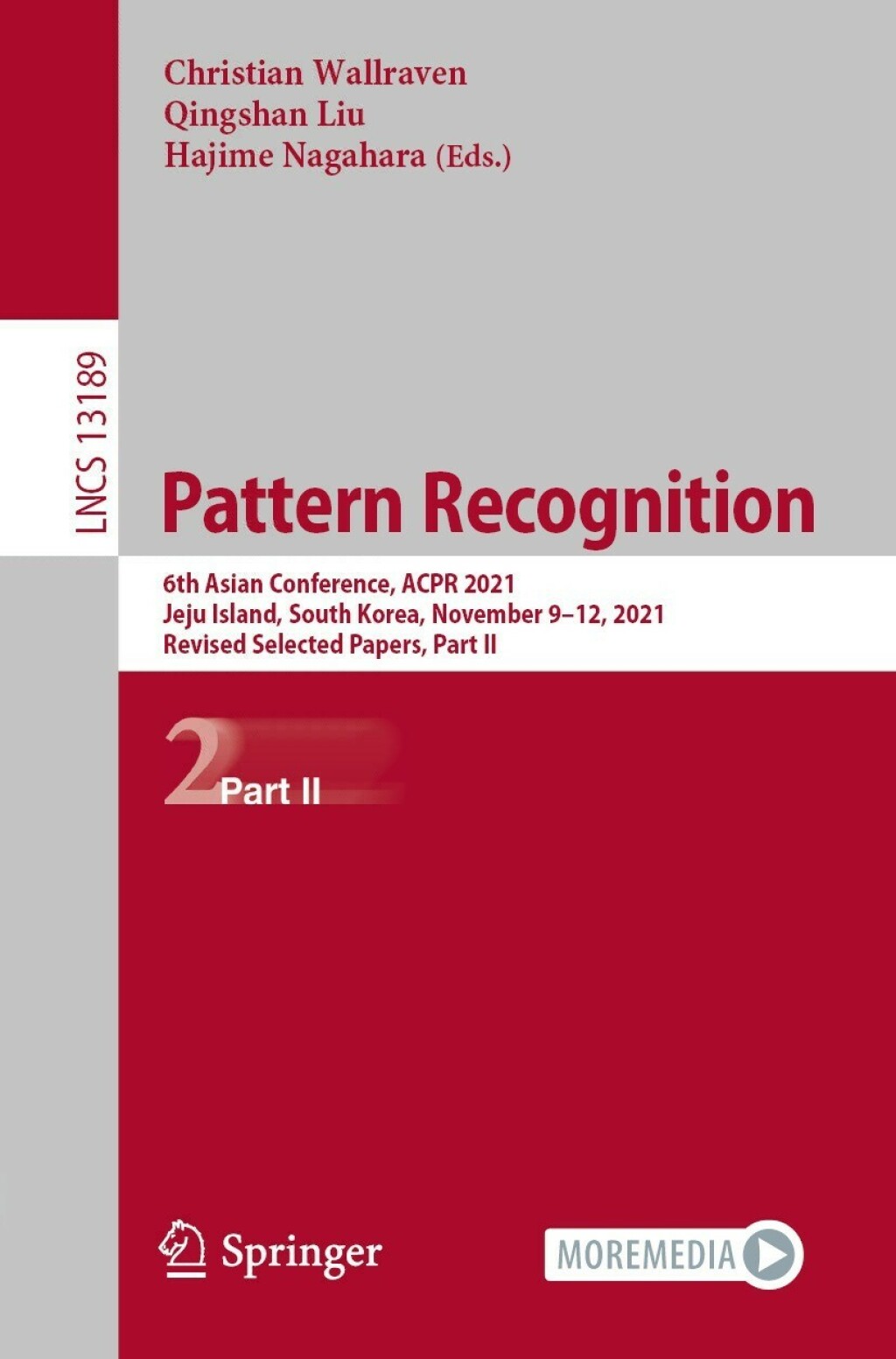 Pattern Recognition 6th Asian Conference, ACPR 2021, Jeju Island, South Korea, November 9Ã¢â‚¬Å¡Ãƒâ€žÃƒÂ¶Ã¢Ë†Å¡Ãƒâ€˜Ã¢Ë†Å¡Ã‚Â¨12, 2021, Revised Selected Papers, Part II 