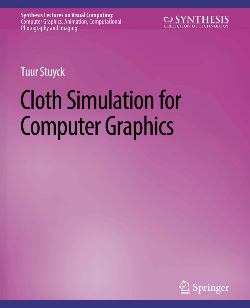 Cloth Simulation for Computer Graphics 