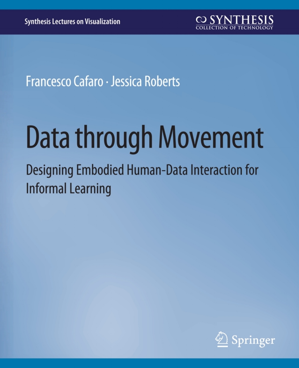 Data through Movement Designing Embodied Human-Data Interaction for Informal Learning 