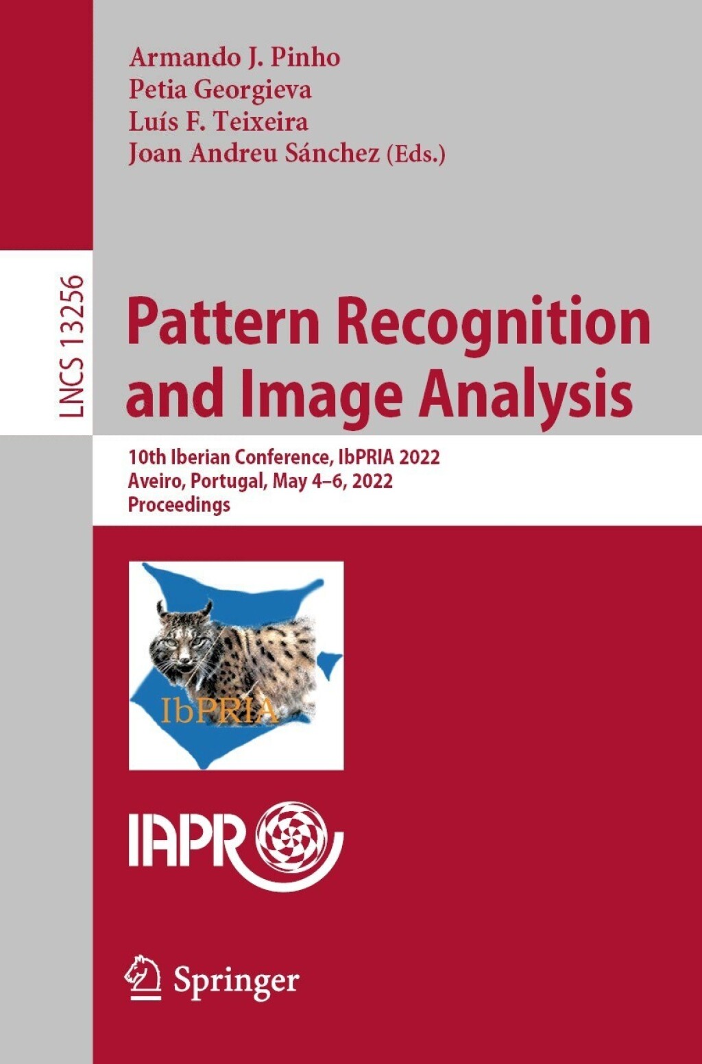 Pattern Recognition and Image Analysis 10th Iberian Conference, IbPRIA 2022, Aveiro, Portugal, May 4Ã¢â‚¬Å¡Ãƒâ€žÃƒÂ¶Ã¢Ë†Å¡Ãƒâ€˜Ã¢Ë†Å¡Ã‚Â¨6, 2022, Proceedings 