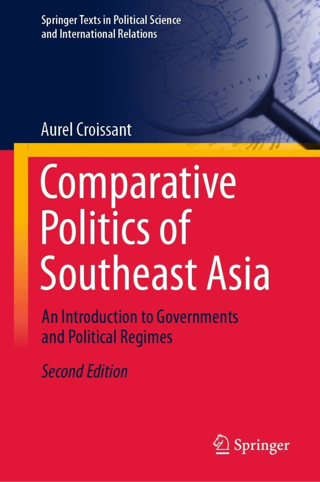 Comparative Politics of Southeast Asia An Introduction to Governments and Political Regimes 2nd Edition